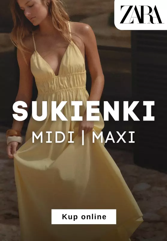 Zara - gazetka promocyjna Sukienki Midi | Maxi od wtorku 10.06 