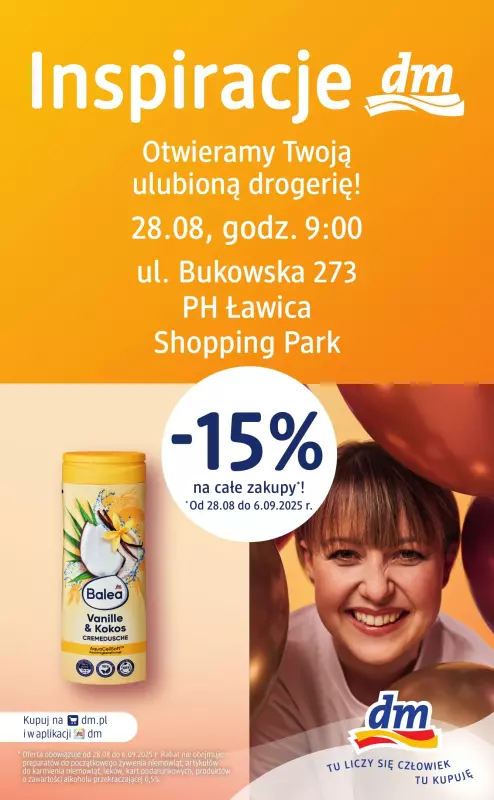 Drogerie DM - gazetka promocyjna Poznań, już otwarta nowa drogeria w PH Ławica Shopping Park od poniedziałku 25.08 do soboty 06.09