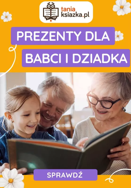 #DZIEŃ BABCI I DZIADKA - gazetka promocyjna Tania książka | Prezenty na Dzień Babci i Dziadka od piątku 10.01 do wtorku 21.01