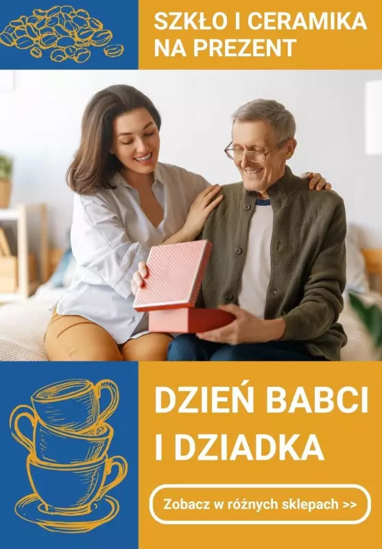 #DZIEŃ BABCI I DZIADKA - gazetka promocyjna Ceramika i szkło na prezent od środy 15.01 do wtorku 21.01