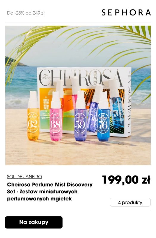 #Dzień Matki - gazetka promocyjna Sephora | Do -25% przy zakupach za min. 249 zł od poniedziałku 19.05 do poniedziałku 26.05 - strona 4