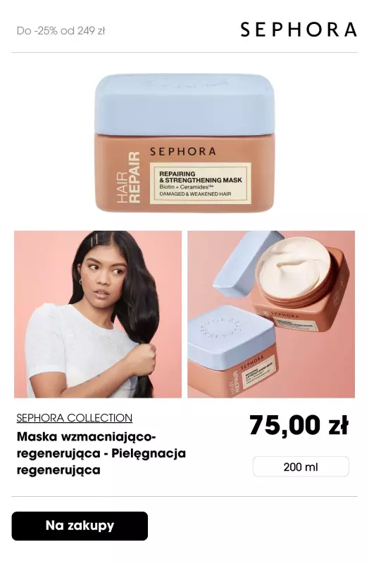 #Dzień Matki - gazetka promocyjna Sephora | Do -25% przy zakupach za min. 249 zł od poniedziałku 19.05 do poniedziałku 26.05 - strona 10