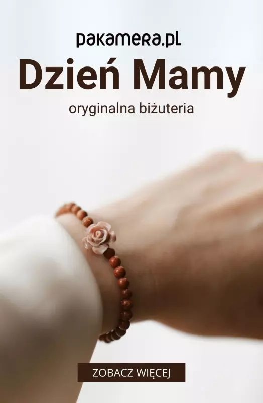 #Dzień Matki - gazetka promocyjna Pakamera | Oryginalna biżuteria na Dzień Mamy od środy 21.05 do poniedziałku 26.05
