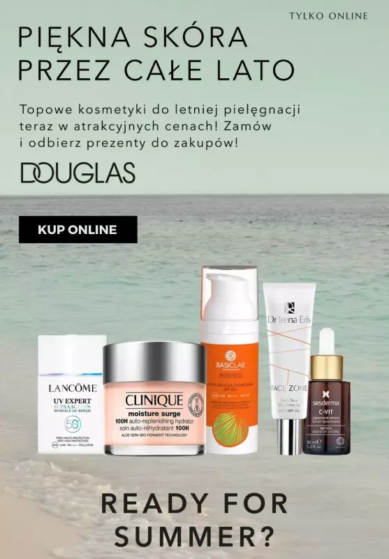 #Koniec Szkoły - gazetka promocyjna Douglas | Piękna skóra na lato od czwartku 05.06 do niedzieli 08.06