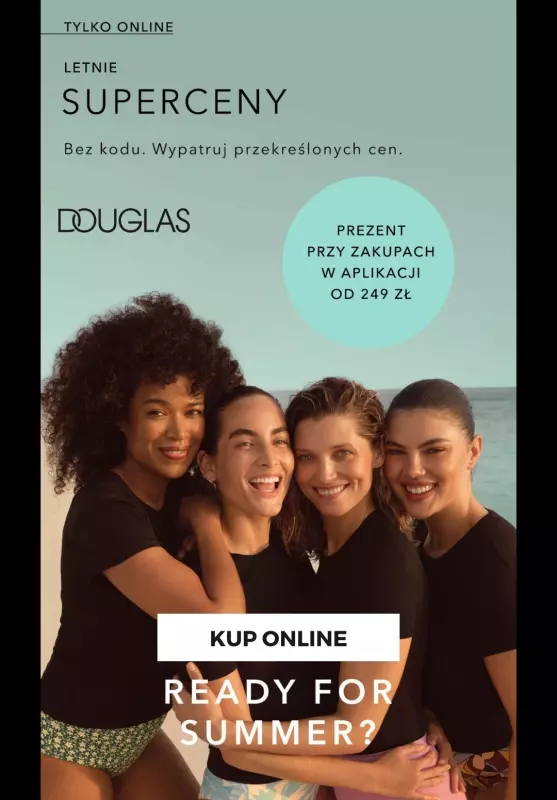 #Koniec Szkoły - gazetka promocyjna Douglas | Letnie SUPERCENY! od środy 11.06 do poniedziałku 16.06