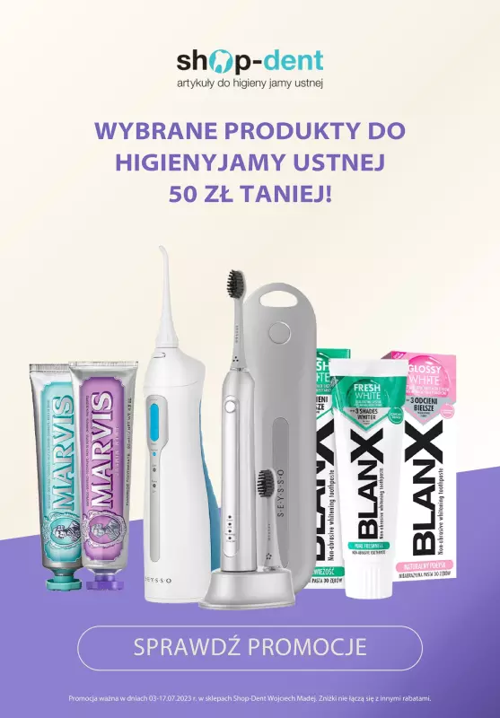 SHOP DENT - gazetka promocyjna Zdrowy Uśmiech - 50% taniej! od poniedziałku 03.07 do poniedziałku 17.07
