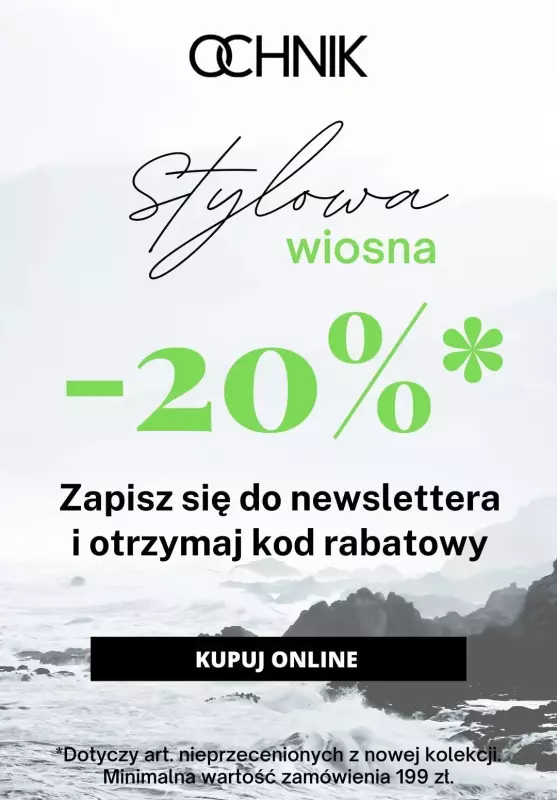 Ochnik - gazetka promocyjna -20% za zapis do newslettera od wtorku 26.03 do wtorku 02.04