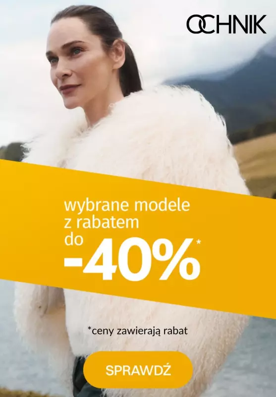 Ochnik - gazetka promocyjna Do -40% na wybrane modele od czwartku 24.10 