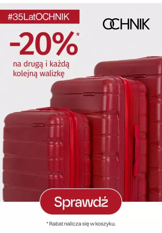 Ochnik - gazetka promocyjna -20% na drugą i każdą kolejną walizkę od piątku 08.11 do poniedziałku 18.11