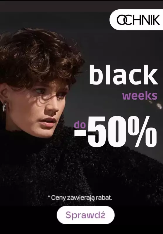 Ochnik - gazetka promocyjna Black weeks - do -50% na wybrane produkty od wtorku 19.11 do wtorku 26.11