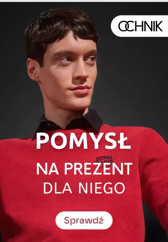 Ochnik - gazetka promocyjna Pomysł na prezent dla Niego od poniedziałku 25.11 do wtorku 03.12