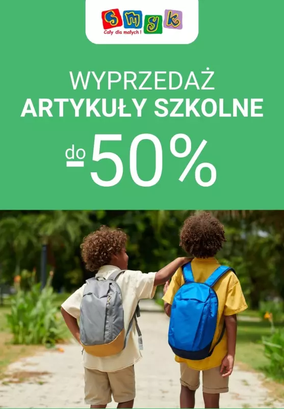 #BACK TO SCHOOL - gazetka promocyjna Smyk | Do -50% wyprzedaż artykułów szkolnych od niedzieli 17.08 do wtorku 30.09