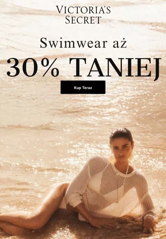 #Moda na lato - gazetka promocyjna Victoria's Secret | -30% na stroje kąpielowe od piątku 04.07 do czwartku 17.07