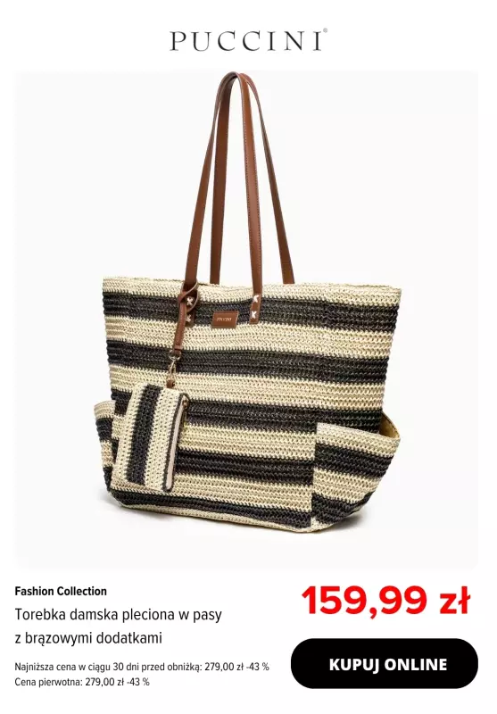 #Moda na lato - gazetka promocyjna Puccini | Plecione torebki w promocyjnych cenach! od wtorku 15.07 do wtorku 22.07 - strona 10