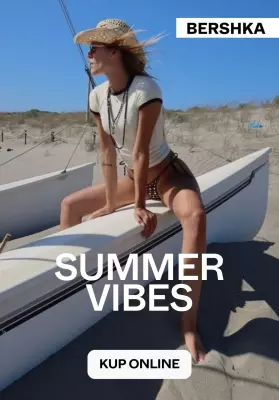 #Moda na lato - gazetka promocyjna Bershka | Summer vibes - stylizacje na lato od piątku 18.07 