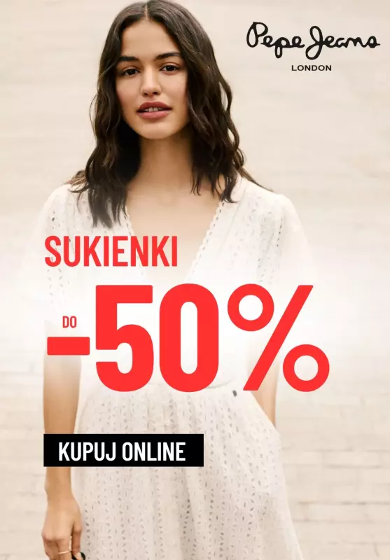 #Moda na lato - gazetka promocyjna Pepe Jeans | Do -50% na sukienki od wtorku 29.07 