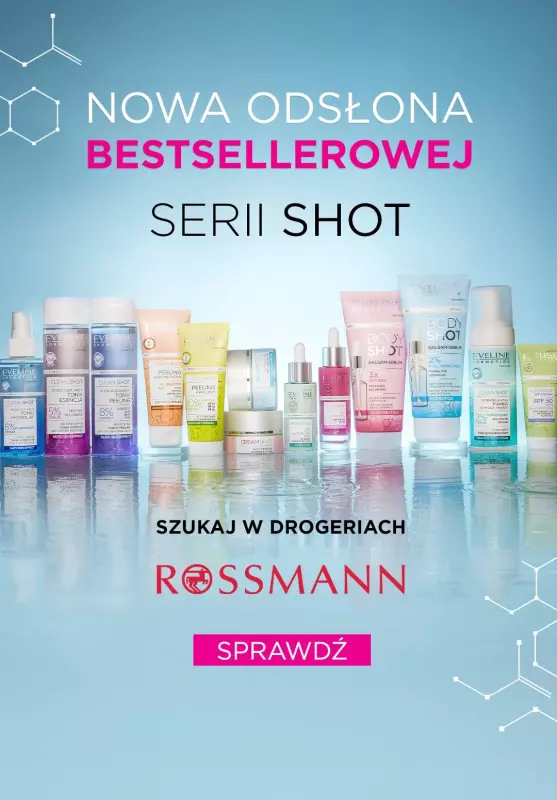 Eveline Cosmetics - gazetka promocyjna Nowa odsłona bestsellerowej serii SHOT - szukaj w Drogeriach Rossmann od środy 05.06 do czwartku 20.06