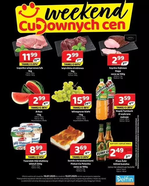 Delfin - gazetka promocyjna Weekend cudownych cen od czwartku 10.07 do niedzieli 13.07