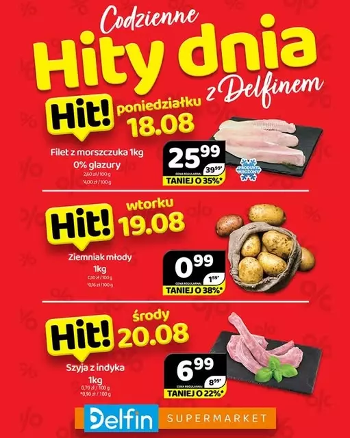 Delfin - gazetka promocyjna Codzienne hity dnia od poniedziałku 18.08 do środy 20.08