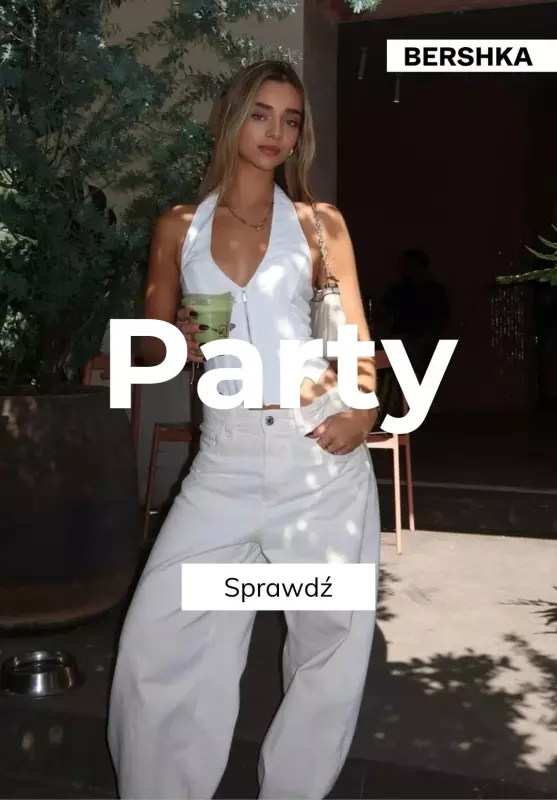 Bershka - gazetka promocyjna Kolekcja Party dla niej od czwartku 15.05 