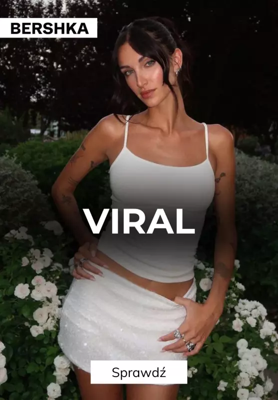 Bershka - gazetka promocyjna Viral - zainspiruj się stylizacjami na lato od poniedziałku 28.07 