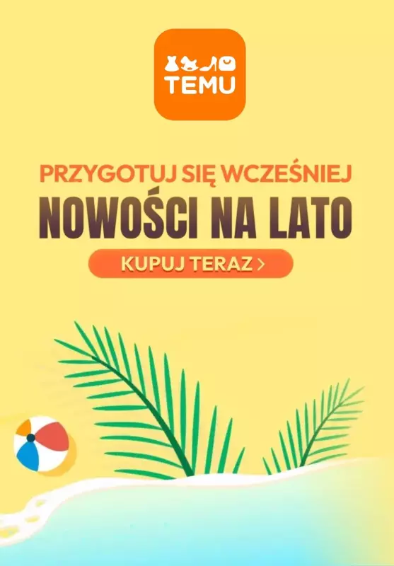 Temu - gazetka promocyjna Nowości na lato od wtorku 27.05 