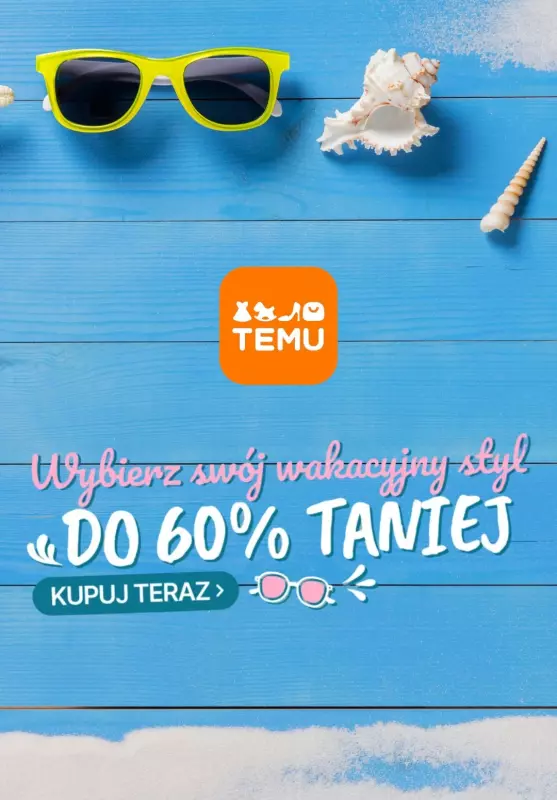 Temu - gazetka promocyjna Do -60% wakacyjna wyprzedaż od wtorku 22.07 