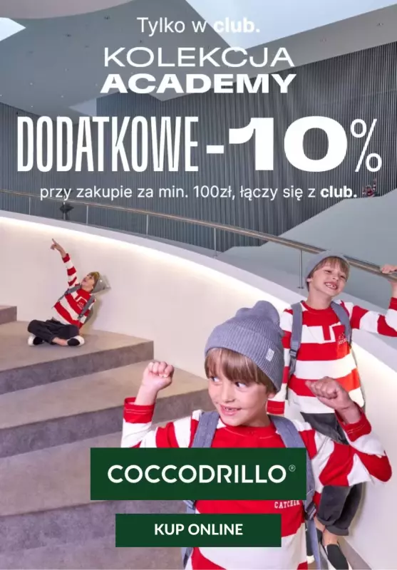 Coccodrillo - gazetka promocyjna Dodatkowe -10% na kolekcje ACADEMY od wtorku 06.08 