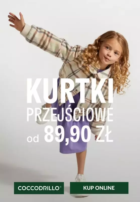 Coccodrillo - gazetka promocyjna Kurtki przejściowe już od 89,90 zł od wtorku 27.08 