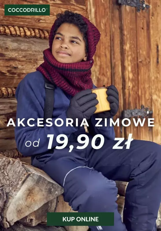 Coccodrillo - gazetka promocyjna WYPRZEDAŻ | Akcesoria zimowe od 19,90 zł od wtorku 12.11 