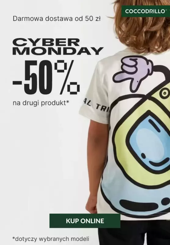 Coccodrillo - gazetka promocyjna Cyber Monday -50% na drugi produkt od poniedziałku 02.12 do poniedziałku 02.12