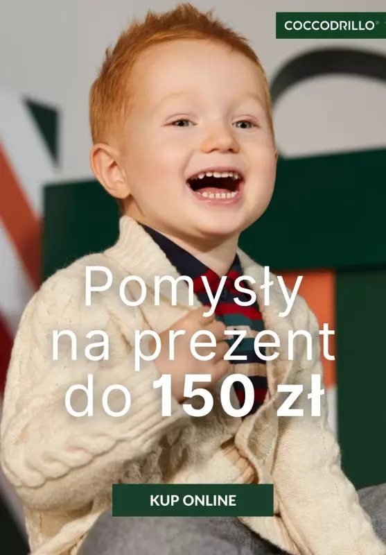 Coccodrillo - gazetka promocyjna Pomysły na prezent do 150 zł od czwartku 05.12 do niedzieli 15.12