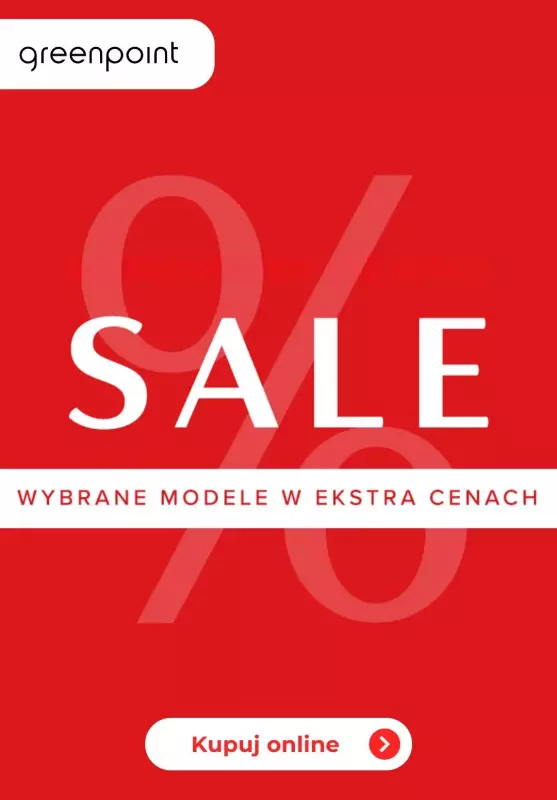 Greenpoint - gazetka promocyjna SALE - wybrane produkty w super cenach! od piątku 23.08 do środy 04.09