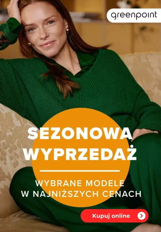 Greenpoint - gazetka promocyjna Sezonowa wyprzedaż! od wtorku 05.11 do poniedziałku 18.11