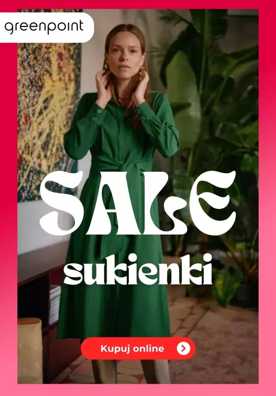 Greenpoint - gazetka promocyjna Sale - sukienki w super cenach od czwartku 21.11 do poniedziałku 02.12