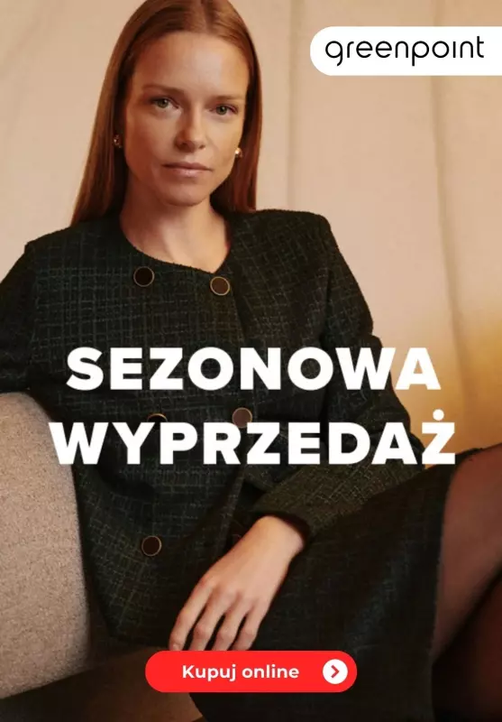 Greenpoint - gazetka promocyjna Sezonowa wyprzedaż! od środy 04.12 do środy 11.12