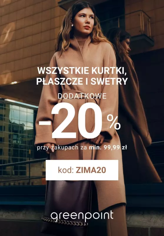 Greenpoint - gazetka promocyjna Extra -20% na KURTKI, PŁASZCZE i SWETRY od środy 22.01 