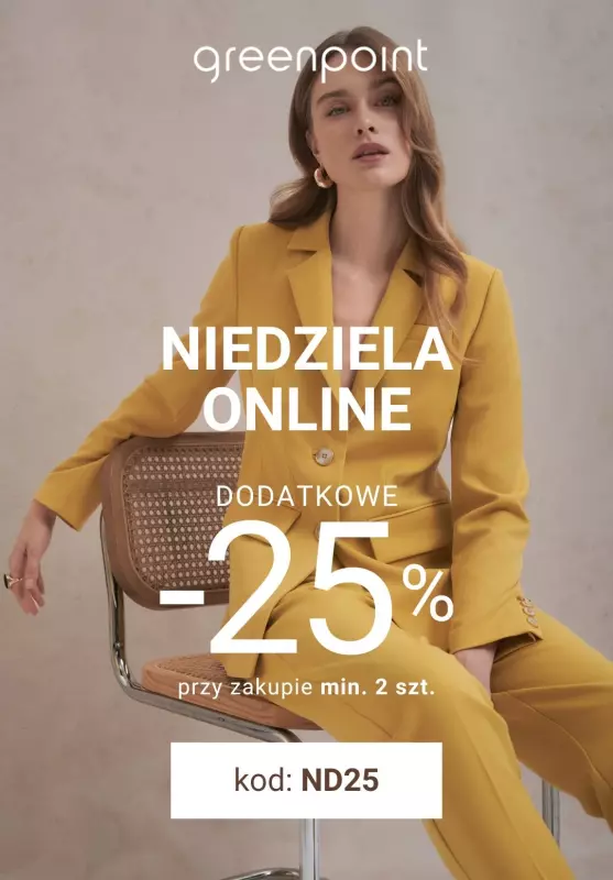 Greenpoint - gazetka promocyjna NIEDZIELA ONLINE! Extra -25% przy zakupie min. 2 sztuk od soboty 01.03 do poniedziałku 03.03