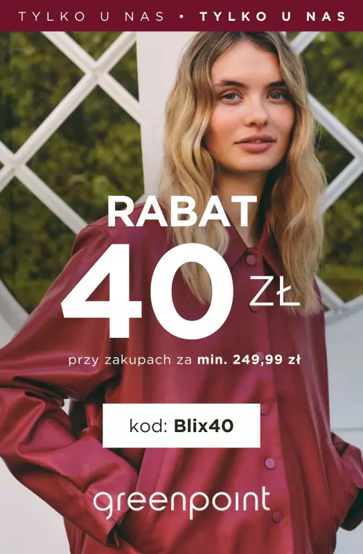 Greenpoint - gazetka promocyjna -40 zł na zakupy z kodem od środy 04.06 