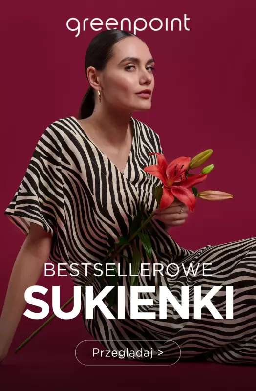 Greenpoint - gazetka promocyjna Bestsellerowe sukienki! od wtorku 01.07 do poniedziałku 07.07