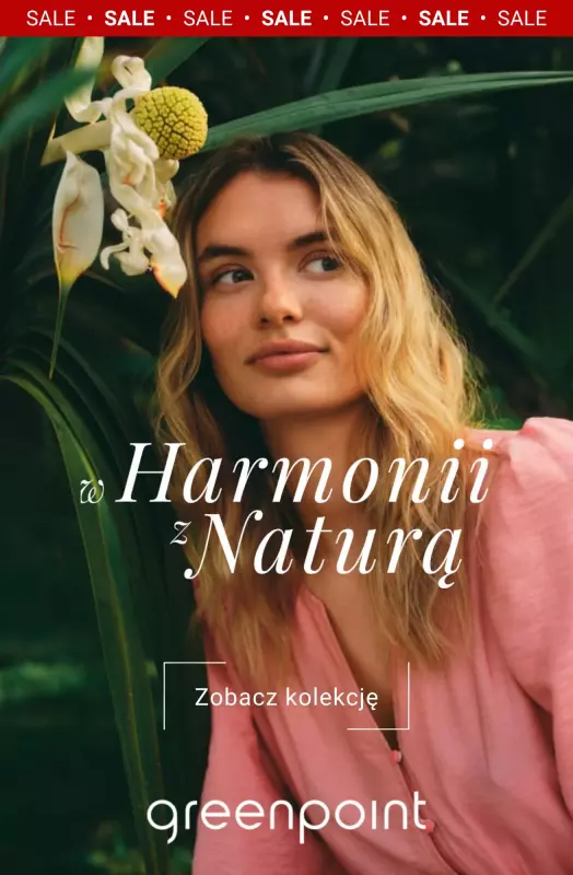 Greenpoint - gazetka promocyjna W harmonii z naturą - kolekcja na wyprzedaży!  