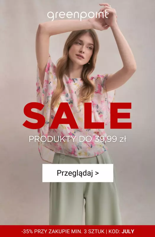Greenpoint - gazetka promocyjna Złap okazję! Wszystko do 39,99 zł od wtorku 29.07 do czwartku 31.07