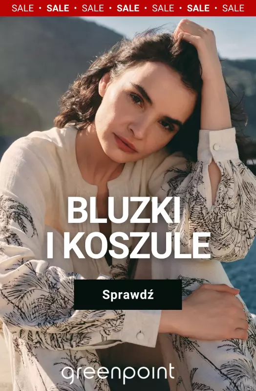 Greenpoint - gazetka promocyjna Bluzki i koszule na wyprzedaży – od 39,99 zł od wtorku 05.08 