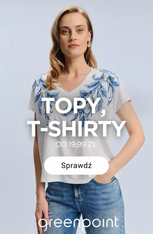 Greenpoint - gazetka promocyjna Stylowe topy i T-shirty już od 19,99 zł! od środy 20.08 