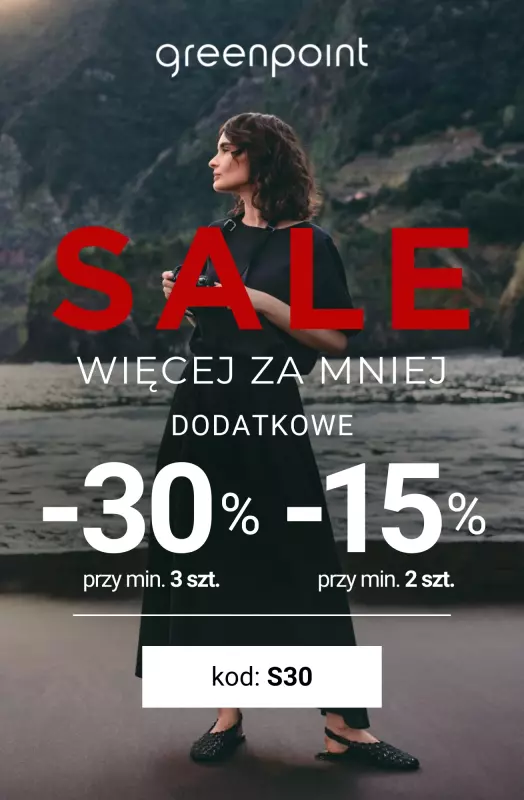 Greenpoint - gazetka promocyjna Dodatkowe -30% na SALE przy zakupie min. 3 szt. od piątku 22.08 