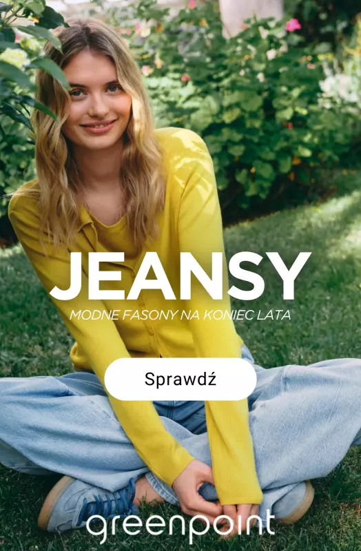 Greenpoint - gazetka promocyjna Jeansy – modne fasony na koniec lata od poniedziałku 25.08 