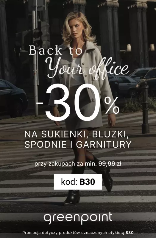 Greenpoint - gazetka promocyjna Back to Office – moda biurowa -30% z kodem! od wtorku 26.08 
