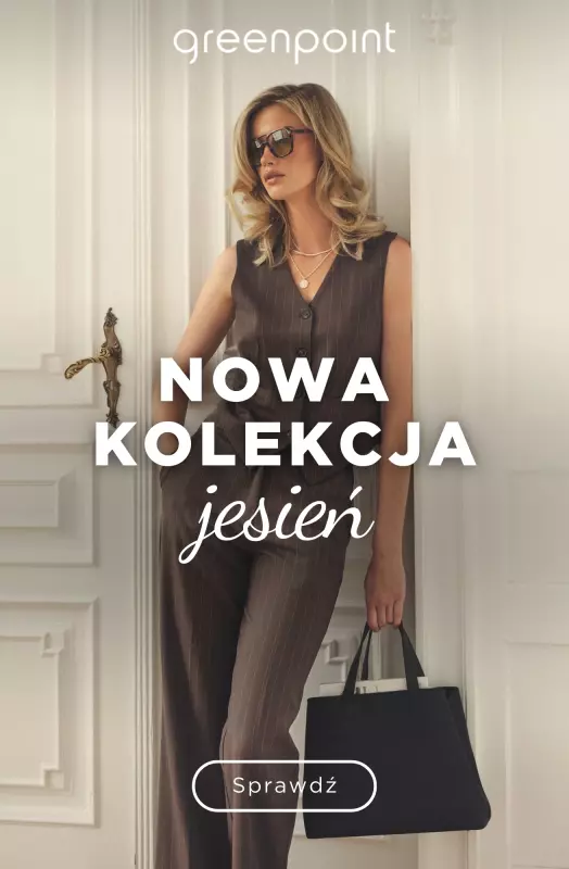 Greenpoint - gazetka promocyjna Nowa kolekcja na jesień – odkryj trendy sezonu od czwartku 04.09 