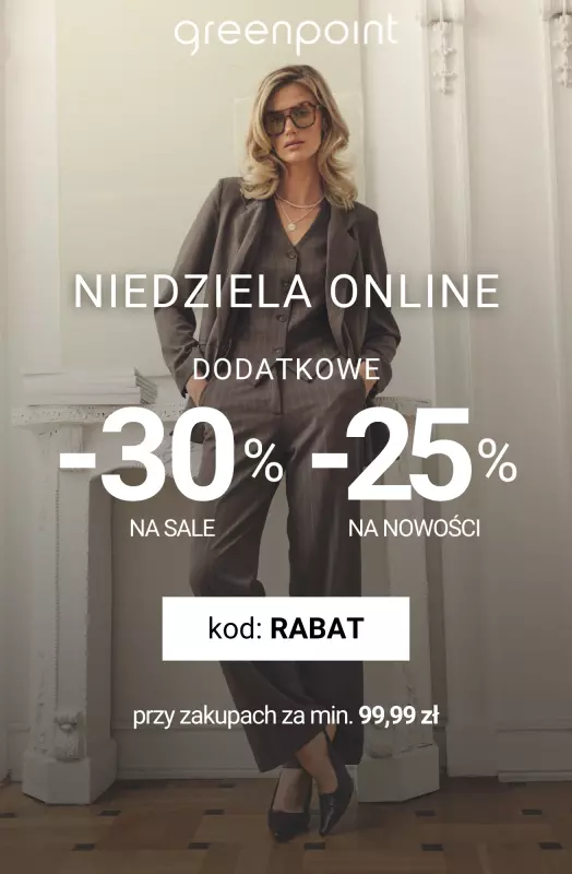 Greenpoint - gazetka promocyjna Niedziela online: -30% na SALE & -25% na NOWOŚCI od soboty 20.09 do poniedziałku 22.09