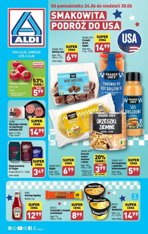 #OKAZJE w sklepach - gazetka promocyjna Aldi | Smakowita podróż do USA od poniedziałku 24.06 do niedzieli 30.06